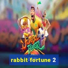 rabbit fortune 2